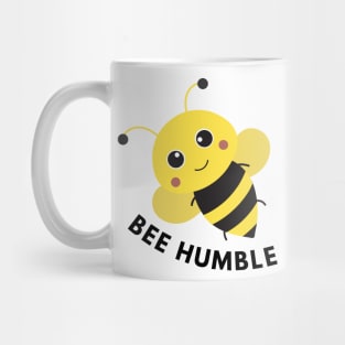 BEE HUMBLE Mug